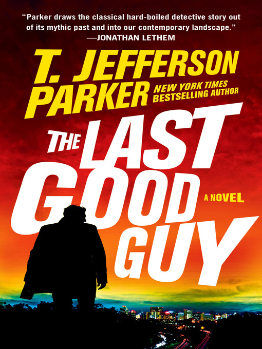 Title details for The Last Good Guy by T. Jefferson Parker - Wait list